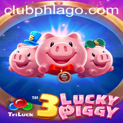 Unveiling 3LUCKYPIGGY: A Fresh Take on Gaming with PHLAGO