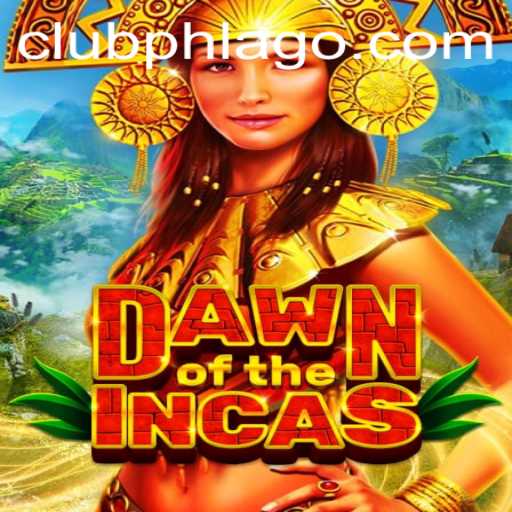 DawnoftheIncas: Discover the Epic World and Strategies of PHLAGO